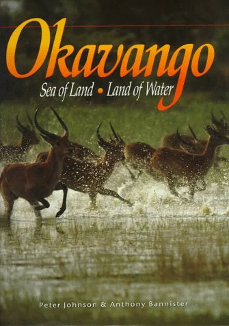 Okavango: Sea of Land, Land of Water