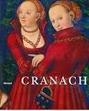 Bild zu: Cranach: Mit einem Bestandskatalog der Gem�lde in den Staatlichen Kunstsammlungen Dresden