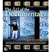 The Art of the Documentary: Ten Conversations with Leading Directors, Cinematographers, Editors, and Producers (VOICES)