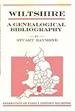 Wiltshire : a genealogical bibliography