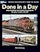 Done in a Day: Easy Detailing and Weathering Projects for Your Model Railroad