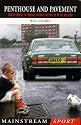 Penthouse and Pavement: How to Survive in Football Without Sucking Up to the Old Firm (Mainstream sport)