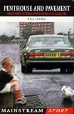 Penthouse and Pavement: How to Survive in Football Without Sucking Up to the Old Firm (Mainstream sport)