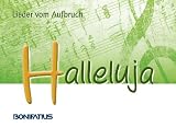 Halleluja: Lieder vom Aufbruch - 