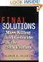 Final Solutions: Mass Killing and Genocide in the Twentieth Century (Cornell Studies in Security Affairs)