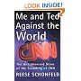Me and Ted Against the World : The Unauthorized Story of the Founding of CNN