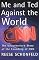Me and Ted Against the World : The Unauthorized Story of the Founding of CNN