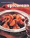 Book Entertaining Epicurean: Stylish, Seasonal Dishes to Share With Friends