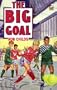 The Big Goal