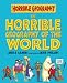 HORRIBLE GEOGRAPHY BOOKS, in no particular order!