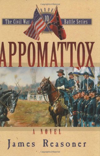 appomattox the civil war battle series book 10