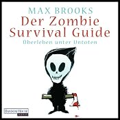 H&ouml;rbuch: Der Zombie Survival Guide