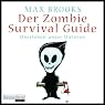 H&ouml;rbuch Der Zombie Survival Guide: Überleben unter Untoten
