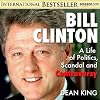 Bill Clinton...A Life of Politics, Scandal and Controversy: From 