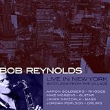 Bob Reynolds Live In New York