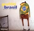 Graffiti Brasil (Street Graphics / Street Art)