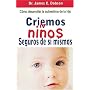 Criemos ninos seguros de si mismos (Spanish Edition)