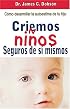 Criemos ninos seguros de si mismos