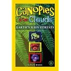 Canopies in the Clouds: Earth's Rain Forests (Cover-to-Cover Informational Books: Natural... by Ellen Hopkins