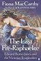 The Last Pre-Raphaelite: Edward Burne-Jones and the Victorian Imagination