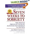 Seven Weeks to Sobriety: The Proven Program to Fight Alcoholism through Nutrition by Joan Mathews Larson