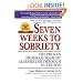 Seven Weeks to Sobriety: The Proven Program to Fight Alcoholism through Nutrition