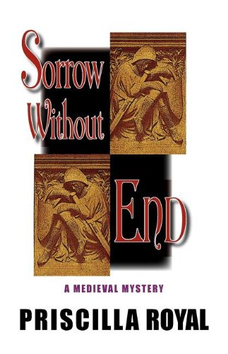 Sorrow Without End (Medieval Mysteries (Poison Pen))