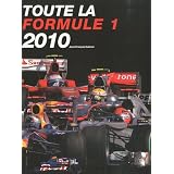 Toute la formule 1 2010par Jean-Fran�ois Galeron