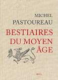 Bestiaires du Moyen Age