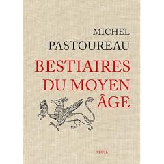 Bestiaires du Moyen Age