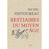 Bestiaires du Moyen Age