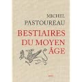 Bestiaires du Moyen Age