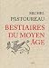 Bestiaires du Moyen Age