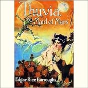 Thuvia, Maid of Mars | [Edgar Rice Burroughs]