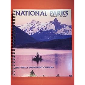 National Parks 2003 Weekly Engagement Calendar