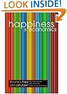 Happiness and Economics: How the Economy and Institutions Affect Human Well-Being.