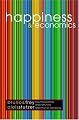 Happiness and Economics: How the Economy and Institutions Affect Human Well-Being.