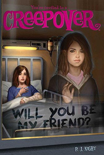 Will You Be My Friend? (You're invited to a Creepover)