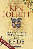 Die S&auml;ulen der Erde: Roman - Ken Follett