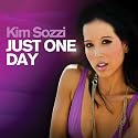 Kim Sozzi - Just One Day