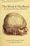 The Mind and the Brain: Neuroplasticity and the Power of Mental Force (Edition First Edition) by Schwartz, Jeffrey M., Begley, Sharon [Paperback(2003£©]