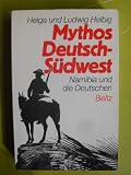 Produkt-Bild: Mythos Deutsch - S&uuml;dwest. Namibia und die Deutschen