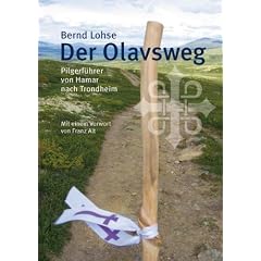 Der Olavsweg: Pilgerf�hrer von Hamar nach Trondheim