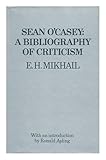 Sean O'Casey : a bibliography of criticism