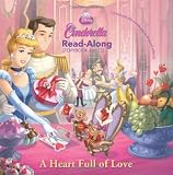 Cinderella: A Heart Full of Love Read-Along Storybook and CD (Disney Princess: Read-Along)