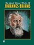 The Great Piano Works of Johannes Brahms (Belwin Edition: The Great Piano Works of)