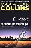 Chicago Confidential: A Nathan Heller Novel Chicago Confidential: A Nathan Heller Novel