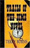 Trails Of The Dime Novel