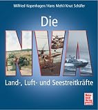 Die NVA: Land-, Luft- und Seestreitkräfte