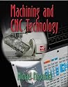 Machining and CNC Technology, Student Text